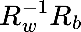 {"aid":null,"backgroundColorModified":false,"id":"12","code":"$$R_{w}^{-1}R_{b}$$","font":{"size":11,"family":"Georgia","color":"#000000"},"backgroundColor":"#ffffff","type":"$$","ts":1720860737329,"cs":"/W+8RSDlh1cbbkGq6pXttg==","size":{"width":44,"height":17}}